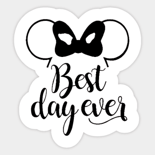 Best day Ever , Birthday ,  for Women, Vacation Sticker